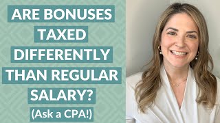 Are Bonuses Taxed Differently Than Regular Salary HOW ARE BONUSES TAXED [upl. by Lonee958]