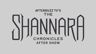 The Shannara Chronicles Season 1 Episode 8 Review amp AfterShow  AfterBuzz TV [upl. by Latnahc]