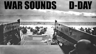 War Sounds  DDay  The Invasion of Normandy at Omaha Beach [upl. by Rebane560]