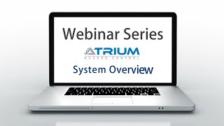 ATRIUM System Overview [upl. by Mata]