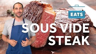 How to Sous Vide Steak  Serious Eats [upl. by Ibbob458]