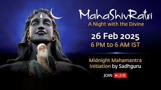 MahaShivRatri 2025 – Livestream with Sadhguru  26 Feb 6 PM  27 Feb 6 AM IST [upl. by Candis777]