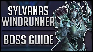 SYLVANAS WINDRUNNER RAID GUIDE  Normal  Heroic Sanctum of Domination Boss Guide [upl. by Berkly]