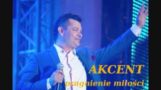 Akcent  Pragnienie Miłości [upl. by Ermeena]