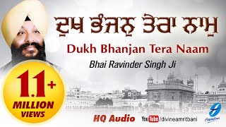 Dukh Bhanjan Tera Naam  Bhai Ravinder Singh Ji  Shabad Gurbani Kirtan Live  Latest Shabads [upl. by Ahsenid]