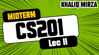 CS201  Short Lecture No 11  Completely PRACTICAL [upl. by Ralaigh]