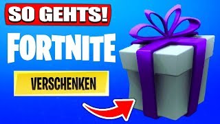 Fortnite GESCHENKE SYSTEM ist da SKINS an FREUNDE verschenken  SO GEHTS  Fortnite Battle Royale [upl. by Ettenav]