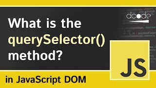 What is the querySelector Method in JavaScript  DocumentquerySelector Explained [upl. by Simmonds803]