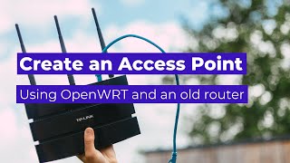 How to set up OpenWRT as an Access Point repeating your WiFi SSID [upl. by Araid834]