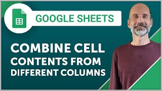 Combine Cell Contents from Two Different Columns in Google Sheets [upl. by Kcirrag]