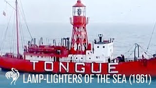 LampLighters Of The Sea 1961  British Pathé [upl. by Sikorski]