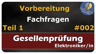 Prüfungsvorbereitung  Fachfragen  Gesellenprüfung Teil 1  Elektronikerin [upl. by Tawney]