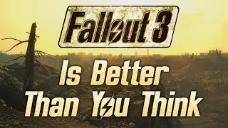 Fallout 3 Is Better Than You Think [upl. by Oilisab]