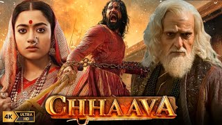 Chhaava Full Movie Hindi  Vicky Kaushal  Rashmika Mandanna  Akshaye Khanna  HD Facts and Review [upl. by Nedap122]