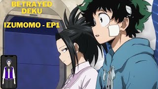 Betrayed Deku Ep 1  The Betrayal  IzuMomo  BNHAMHA Text Story [upl. by Suilenrac232]