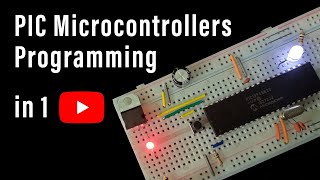 Microchip PIC Microcontrollers Programming in 1 Tutorial [upl. by Eilliw]