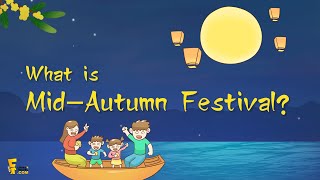 2024 Mid Autumn Festival What is the Mid Autumn Festival amp Story  How to Celebrate it [upl. by Heinrick]