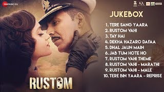 Rustom  Full Movie Audio Jukebox  Akshay Kumar Ileana Dcruz Esha Gupta  Latest Bollywood Songs [upl. by Etteyafal69]