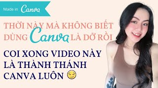 Hướng Dẫn Cách Dùng CANVA Cho Người Mới Để Tự Tay Thiết Kế Không Cần Bố Con Đứa Nào [upl. by Agarhs]