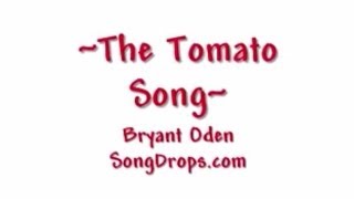 Funny song The Tomato Song [upl. by Cathrine]