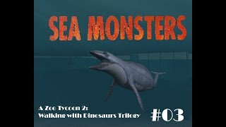 Sea Monsters A Zoo Tycoon 2 Walking with Dinosaurs Trilogy 03 [upl. by Garling]