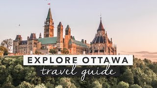 Explore Ottawa  Canadas Capital City Travel Guide  by Erin Elizabeth [upl. by Tuttle]