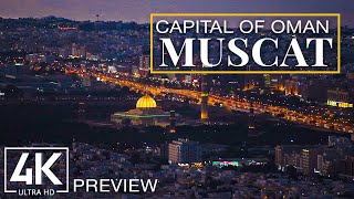 Muscat 4K UHD  The Picturesque Capital of Oman  Short Preview Video [upl. by Oicatsana]