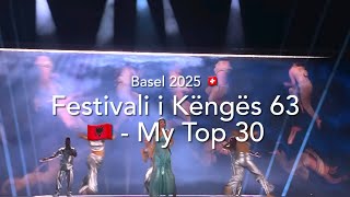 Festivali i Këngës 63 Albania 🇦🇱  My Top 30 [upl. by Winsor]