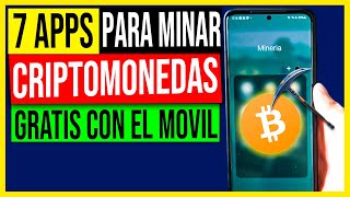 🔥 7 Mejores APPS para MINAR criptomonedas GRATIS en ANDROID 2023 [upl. by Lewellen]