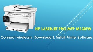 HP LaserJet Pro MFP M130fw Connect Wirelessly Download amp Install Software [upl. by Enneibaf]