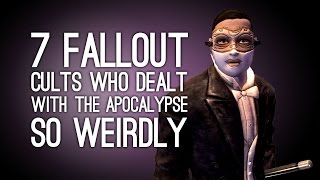 7 Fallout Cults Who Dealt With the Apocalypse So Weirdly [upl. by Yelhsa969]