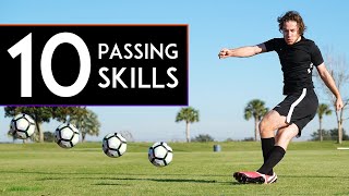 10 AMAZING PASSING SKILLS to Learn [upl. by Ttereve]