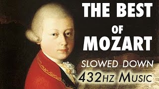 The Best Of Mozart  Slowed Down  432Hz  45 Hours [upl. by Dolf]