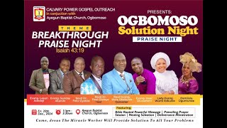 OGBOMOSO SOLUTION NIGHT PRAISE NIGHT 20122024 [upl. by Pax]