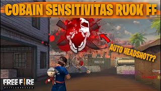 TESTING SETTING DAN SENSITIVITAS RUOK FF DI RANKED AUTO HEADSHOT  FREE FIRE INDONESIA [upl. by Gyatt]