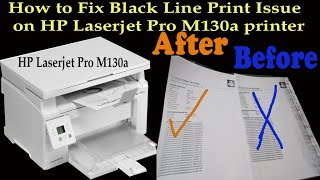 How to Fix Black Line Print Issue on HP Laserjet Pro M130a printer [upl. by Negaet]