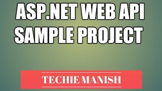 ASPNET Web API Project  Visual Studio 2019 [upl. by Edaw]