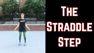 The Straddle Step [upl. by Yenaffit466]