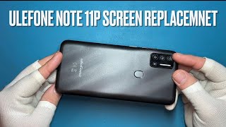 How to change Ulefone Note 11P Screen replacement [upl. by Torie]