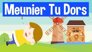 😃 MEUNIER TU DORS  Comptines et chansons pour enfants [upl. by Lexy145]