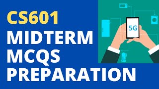 CS601 Midterm Preparation Solved MCQs [upl. by Zzaj]