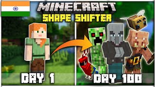 I Survived 100 Days as a Shapeshifter in Minecraft  Hindi Gameplay [upl. by Cedric]