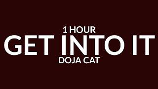 Doja Cat  Get Into It Yuh 1 Hour [upl. by Gradey]