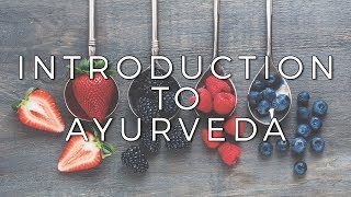 Introduction to Ayurveda [upl. by Falcone179]