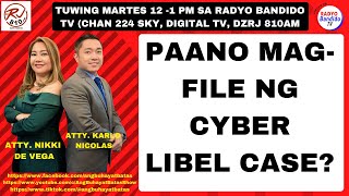 PAANO MAGFILE NG CYBER LIBEL CASE [upl. by Lledyr]