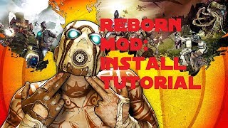 Borderlands 2 Reborn Mod Install Tutorial 2019  Vexillarius [upl. by Huang]