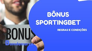 BÔNUS SPORTINGBET COMO FUNCIONA [upl. by Chandra]