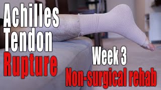 Achilles Tendon Rupture NonSurgical Recovery  Week 3 Day 16 Exercises Begin [upl. by Aryek875]