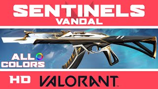 Sentinels of Light VANDAL VALORANT SKIN ALL COLORS  New Skins Showcase [upl. by Kassab352]