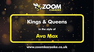 Ava Max  Kings amp Queens  Karaoke Version from Zoom Karaoke [upl. by Sorcim785]